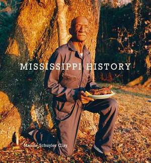 Maude Schuyler Clay: Mississippi History de Maude Schuyler Clay