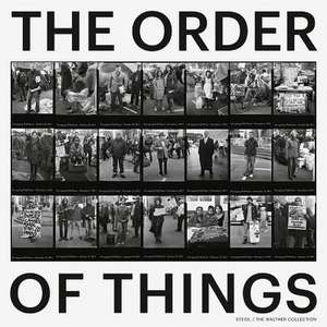 The Order of Things: Photography from the Walther Collection de Brian Wallis