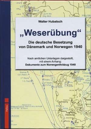 Weserübung de Walther Hubatsch