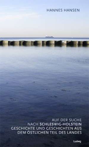 Auf der Suche nach Schleswig-Holstein de Hannes Hansen