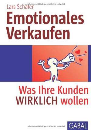 Emotionales Verkaufen de Lars Schäfer