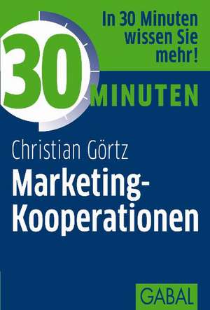 30 Minuten Marketing-Kooperationen de Christian Görtz