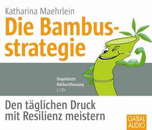 Die Bambusstrategie de Katharina Maehrlein