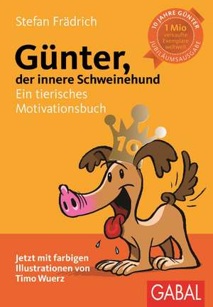 Günter, der innere Schweinehund de Stefan Frädrich