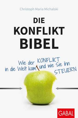 Die Konflikt-Bibel de Christoph Maria Michalski