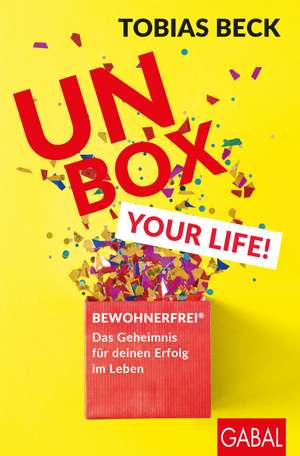 Unbox your Life! de Tobias Beck