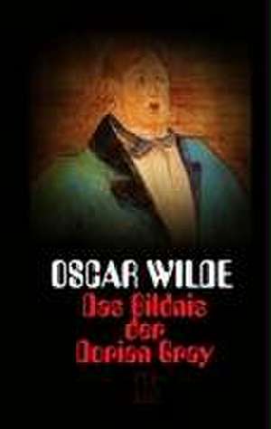 Das Bildnis der Dorian Gray de Oscar Wilde