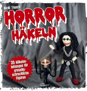 Horror-Häkeln de Nicki Trench