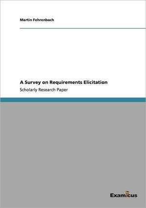 A Survey on Requirements Elicitation de Martin Fehrenbach