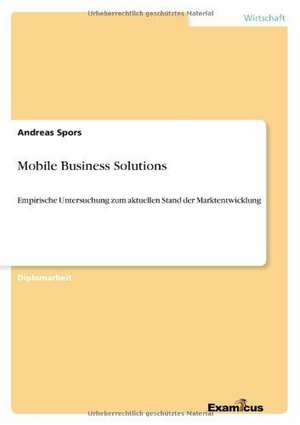 Mobile Business Solutions de Andreas Spors