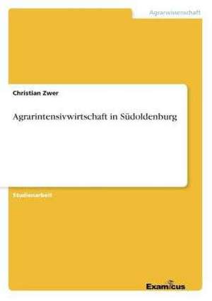 Agrarintensivwirtschaft in Südoldenburg de Christian Zwer