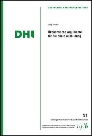 Ökonomische Argumente für die duale Ausbildung de Jörg Thomä