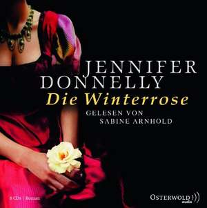 Die Winterrose de Jennifer Donnelly