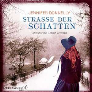 Straße der Schatten de Jennifer Donnelly