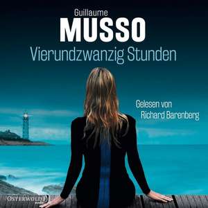 Vierundzwanzig Stunden de Guillaume Musso