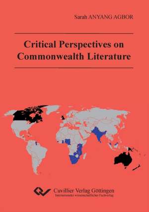 Critical Perspectives on Commenwealth Literature de Sarah Anyang Agbor