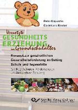 ¿Vernetzte Gesundheitserziehung im Grundschulalter" de Christiane Reuter