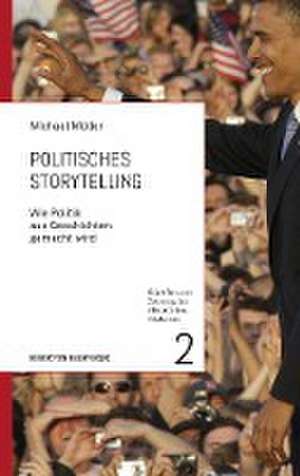 Politisches Storytelling de Michael Müller