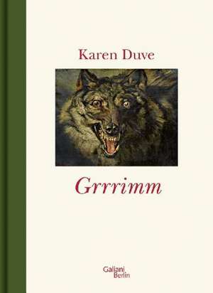 Grrrimm (Grimm) de Karen Duve