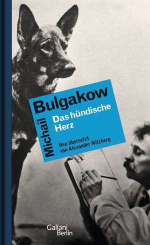 Das hündische Herz de Michail Bulgakow