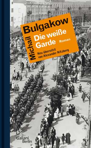 Die weiße Garde de Michail Bulgakow