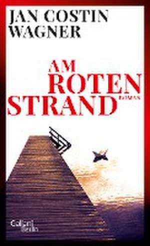 Am roten Strand de Jan Costin Wagner