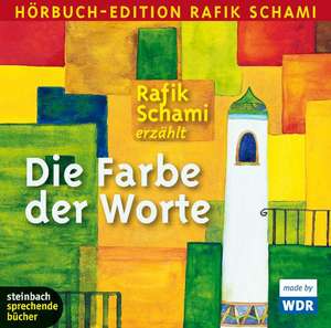 Die Farbe der Worte de Rafik Schami