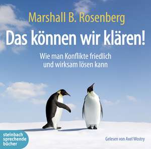 Das können wir klären! de Marshall B Rosenberg