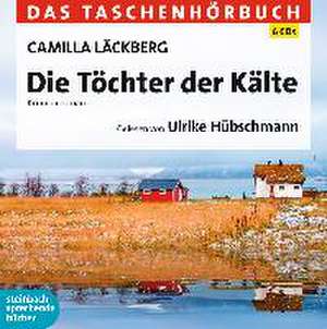 Die Töchter der Kälte de Camilla Läckberg