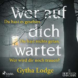 Wer auf dich wartet de Gytha Lodge