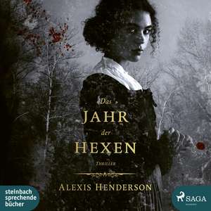 Das Jahr der Hexen de Alexis Henderson