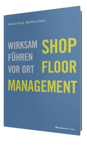 Shop-Floor-Management de Albert Hurtz