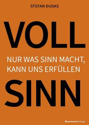 VOLL SINN de Stefan Dudas
