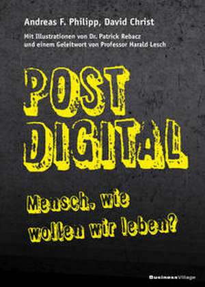 Postdigital de Andreas F. Philipp