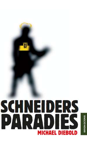 Schneiders Paradies de Michael Diebold