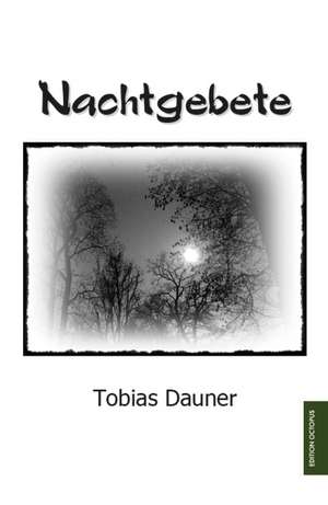 Nachtgebete de Tobias Dauner