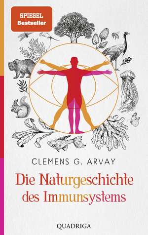 Arvay, C: Naturgeschichte des Immunsystems