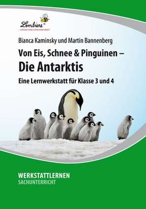 Von Eis, Schnee und Pinguinen - Die Antarktis de Martin Bannenberg