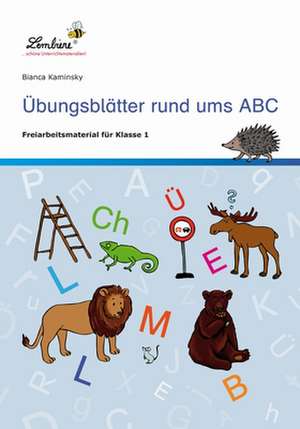 Übungsblätter rund ums ABC (PR) de Bianca Kaminsky