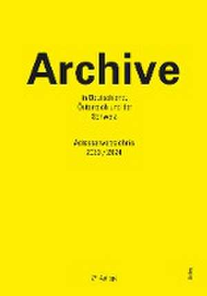 Archive in Deutschland, Österreich und der Schweiz de Verband deutscher Archivarinnen und Archivare