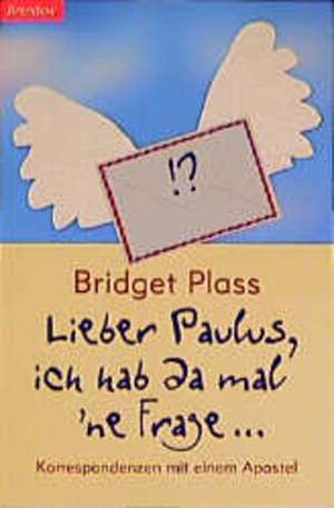 Lieber Paulus, ich hab mal 'ne Frage ... de Rendel Christian