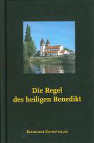 Die Regel des heiligen Benedikt - Ausgabe Reichenau de Salzburger Äbtekonferenz