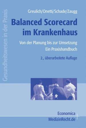 Balanced Scorecard im Krankenhaus de Andreas Greulich