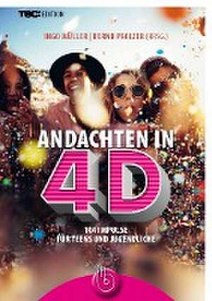 Andachten in 4D de Ingo Müller