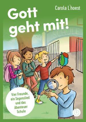 Gott geht mit! de Carola L'Hoest