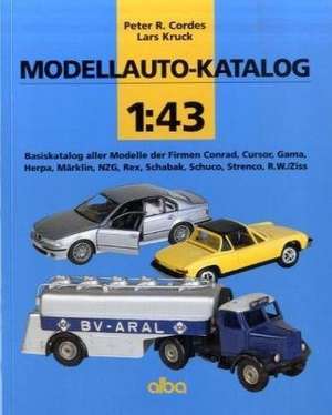 Modellauto-Katalog 1 : 43 de Peter R. Cordes