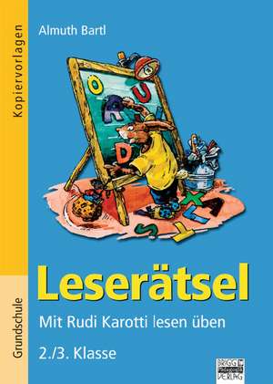 Leserätsel 2./3. Klasse - Kopiervorlagen de Almuth Bartl