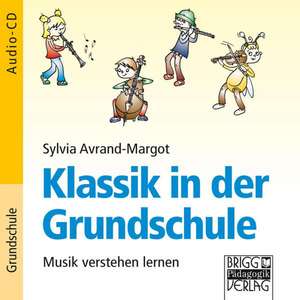 Klassik in der Grundschule - Audio-CD de Sylvia Avrand-Margot