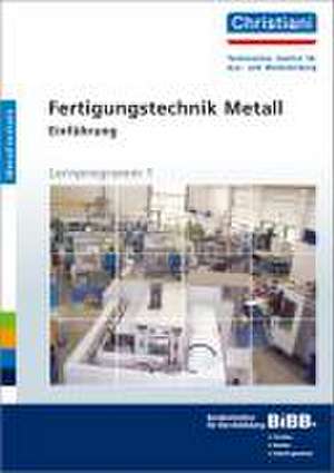 Fertigungstechnik Metall - Einführung