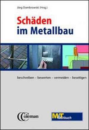 Schäden im Metallbau de Jörg Dombrowski